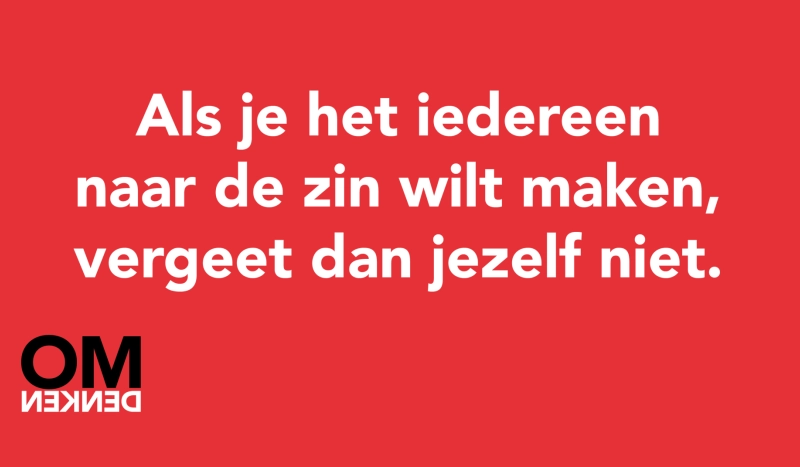 Tegel van  - Als je het iedereen naar de zin wilt maken