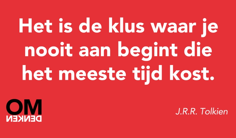 Tegel van  - Het is de klus waar je nooit aan begint die het meeste tijd kost.