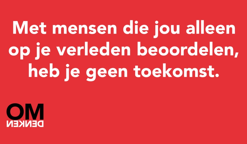 Tegel van  - Met mensen die jou alleen op je verleden beoordelen