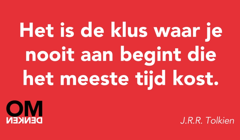 Tegel van - Het is de klus waar je nooit aan begint die het meeste tijd kost.