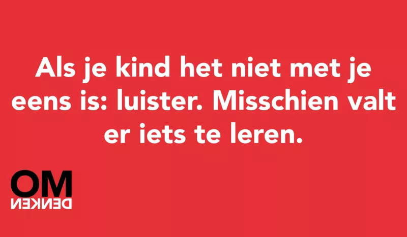 Tegel van - Als je kind het niet met je eens is: luister. Misschien valt er iets te leren.