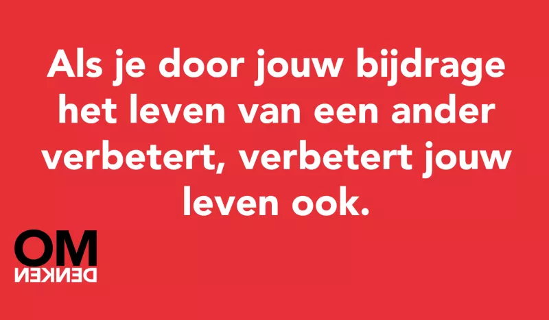 Tegel van  - Als je door jouw bijdrage het leven van een ander verbetert