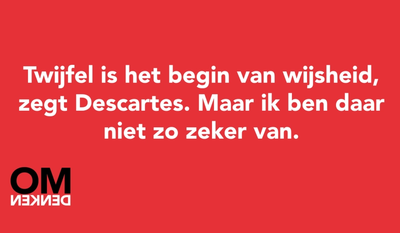 Tegel van  - Twijfel is het begin van wijsheid