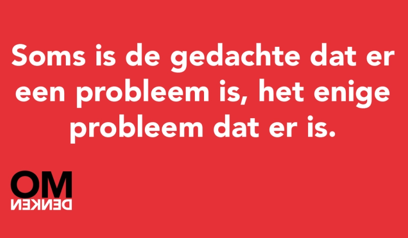 Tegel van - Soms is de gedachte dat er een probleem is