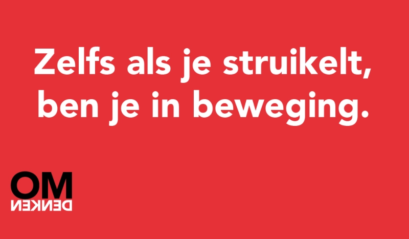 Tegel van - Zelfs als je struikelt