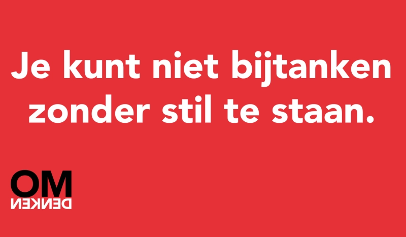 Tegel van - Je kunt niet bijtanken zonder stil te staan.