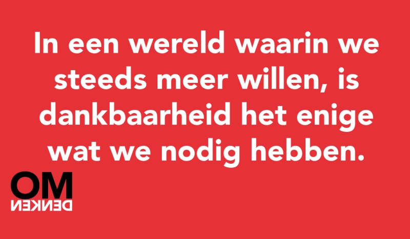 Tegel van - In een wereld waarin we steeds meer willen